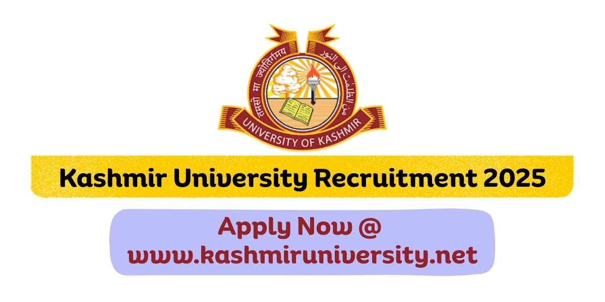 Kashmir University Recruitment 2025