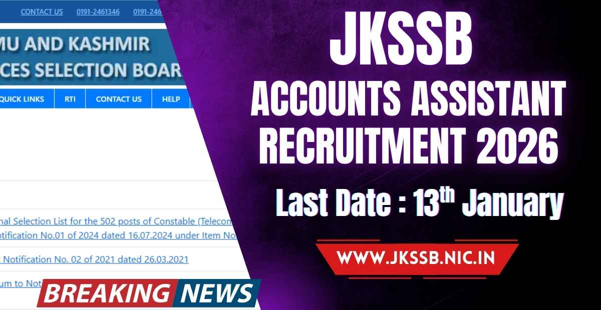 JKSSB Accounts Assistant Recruitment Last Date Extended till 13 January 2026
